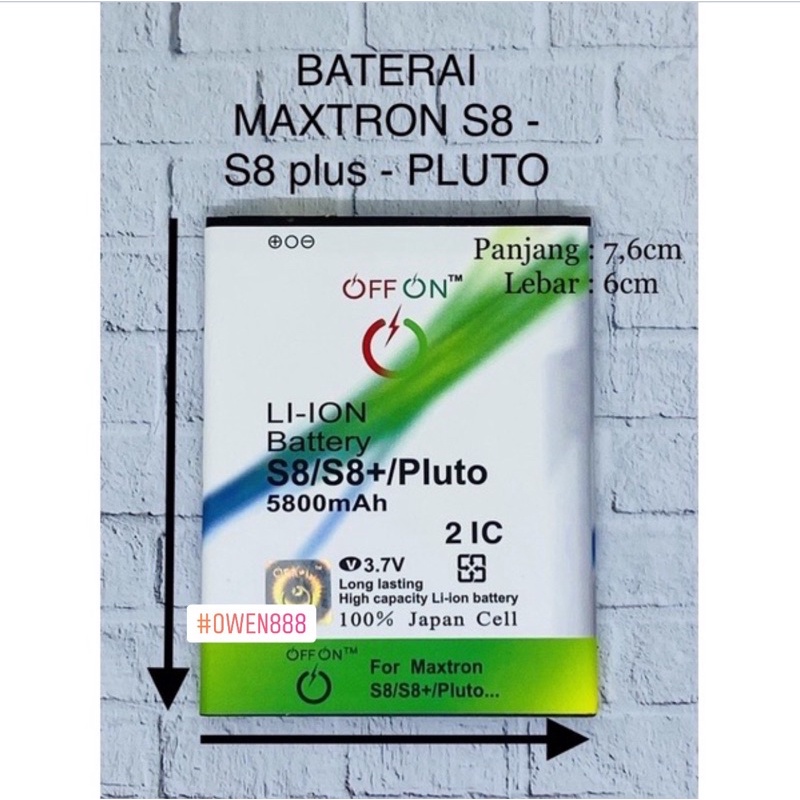 Baterai Batre Battery OFFON Double Power Maxtron S8 - S8 Plus - Pluto - S8 Reno - Pluto Rainbow