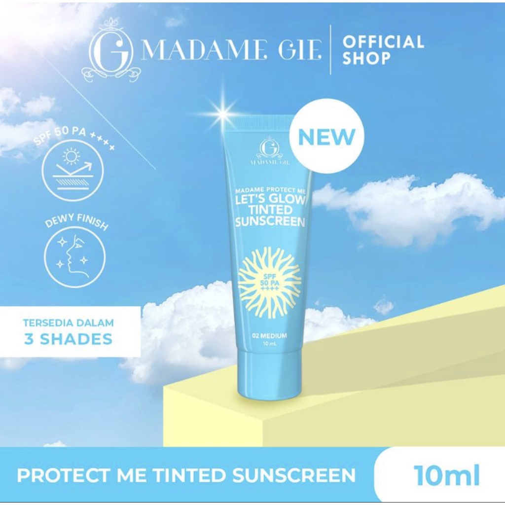 Madame Gie Madame Protect Me Let's Glow Tinted Sunscreen SPF 50 PA ++++ Sunblock 10ml