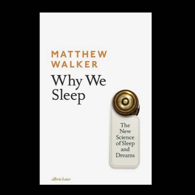 Why We Sleep