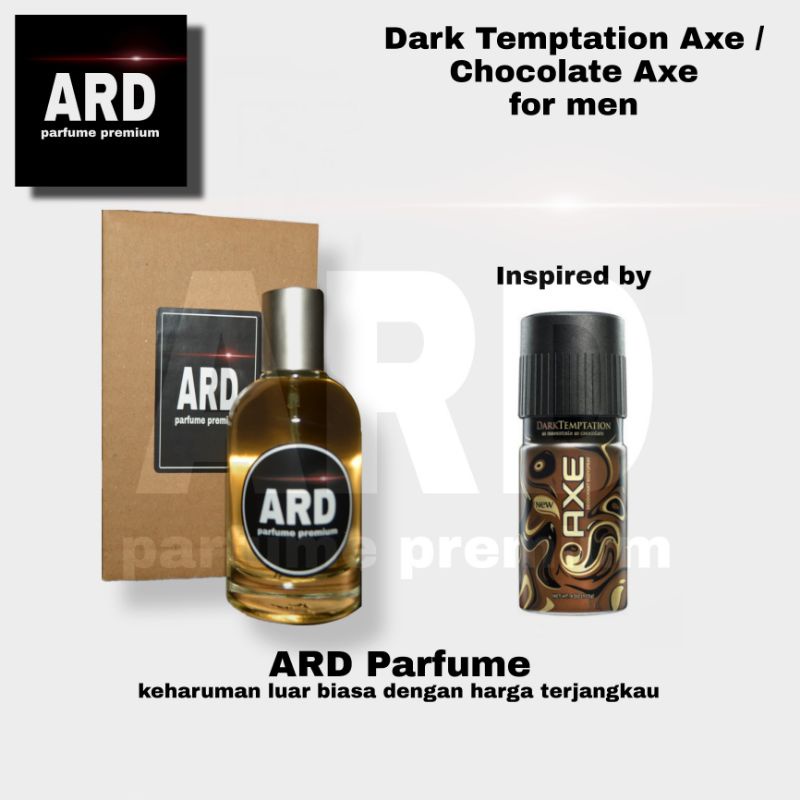 Ard Parfum inspired by Dark Temptation Axe / Chocolate Axe / Axe coklat - Parfum Pria