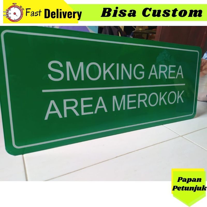 

Papan Penunjuk / Sign Board / Smoking Area