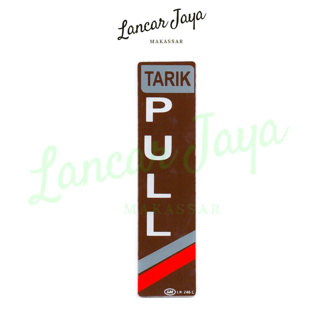 

Papan Tanda Sign Board Label Acrylic Pull / Tarik Coklat LK 246 C