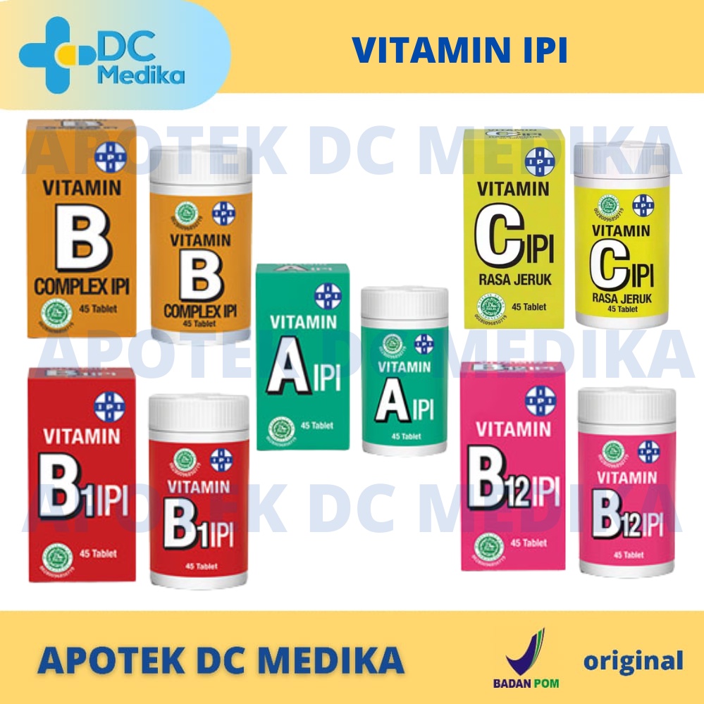 Vitamin Ipi tablet / Vitamin C / Vitamin B1 / Vitamin B12 / Vitamin BComplex /Vitamin A / Vitamin Ipi