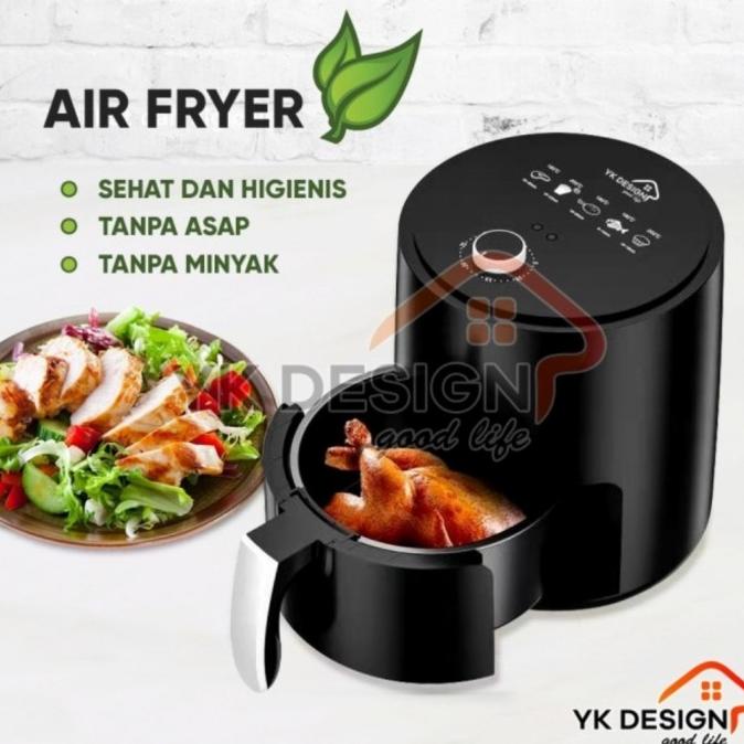 yk design yk-811 air fryer penggorengan tanpa minyak lebih sehat stok melimpah