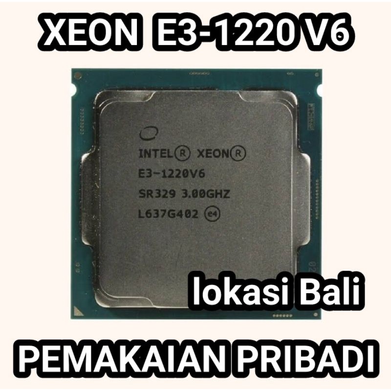 INTEL XEON E3 - 1220 V6 PROSESOR ONLY / PROCESSOR / INTEL XEON