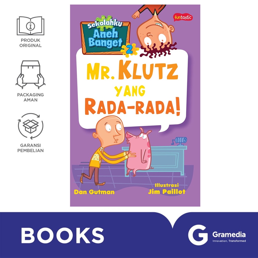 Gramedia Bali - Sekolahku Aneh Banget 2 : Mr. Klutz Yang Rada-Rada!