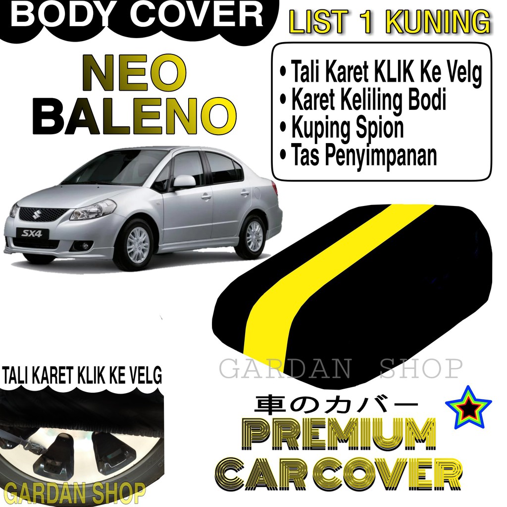 Body Cover NEO BALENO List KUNING Penutup Pelindung Bodi Mobil Neo Baleno PREMIUM Yellow