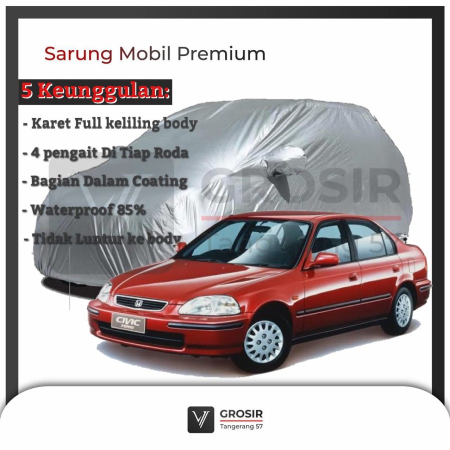 BODY COVER MOBIL CIVIC FERIO GENIO - PENUTUP MOBIL CIVIC FERIO GENIO
