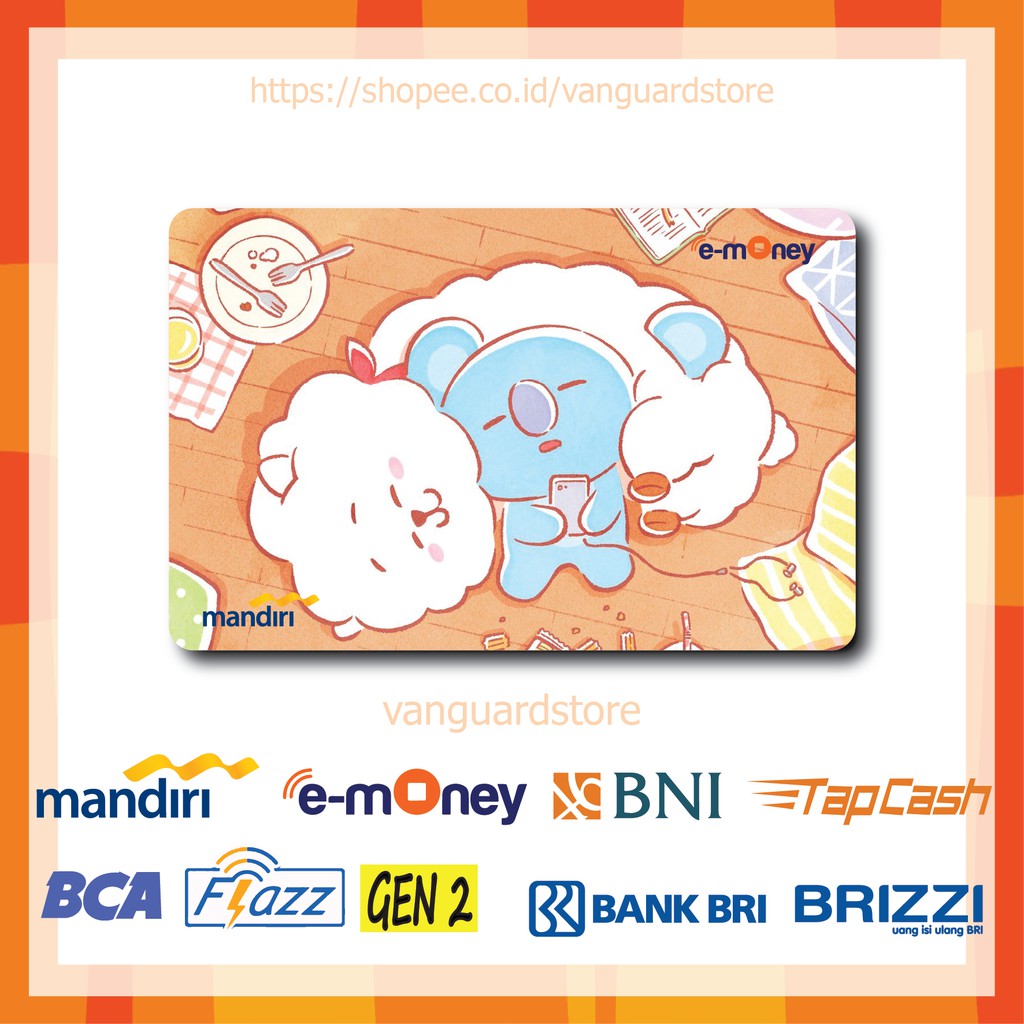 KARTU E MONEY E TOLL BT21 RJ DAN KOYA LUCU ANIME 12 EMONEY MANDIRI FLAZZ BCA BNI TAPCASH BRIZZI BRI