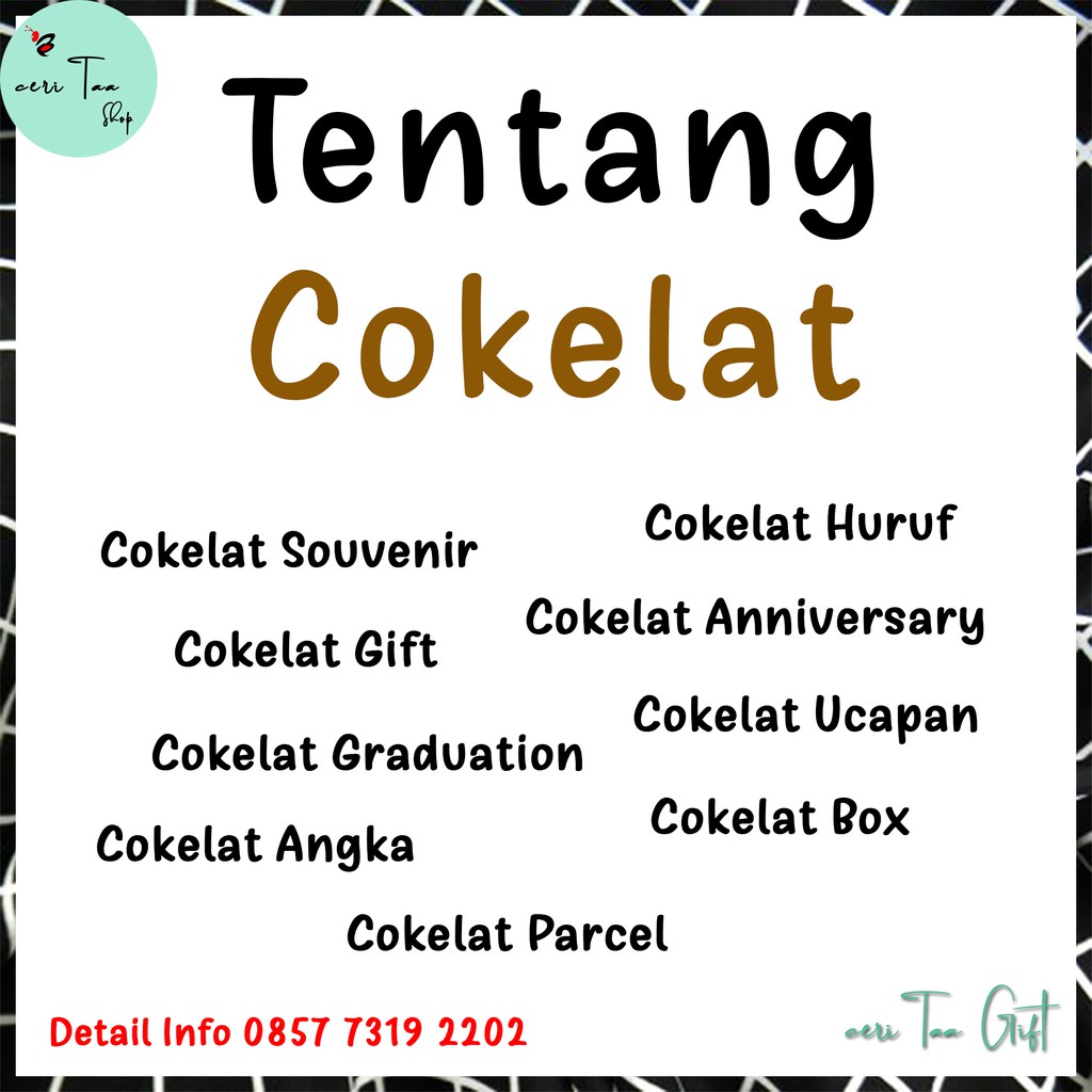 

Cokelat | Cokelat Sekat | Cokelat Souvenir | Cokelat Huruf | Cokelat Angka | Cokelat Bingkisan