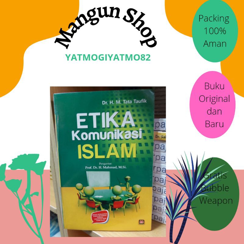 

ETIKA Komunikasi Islam
