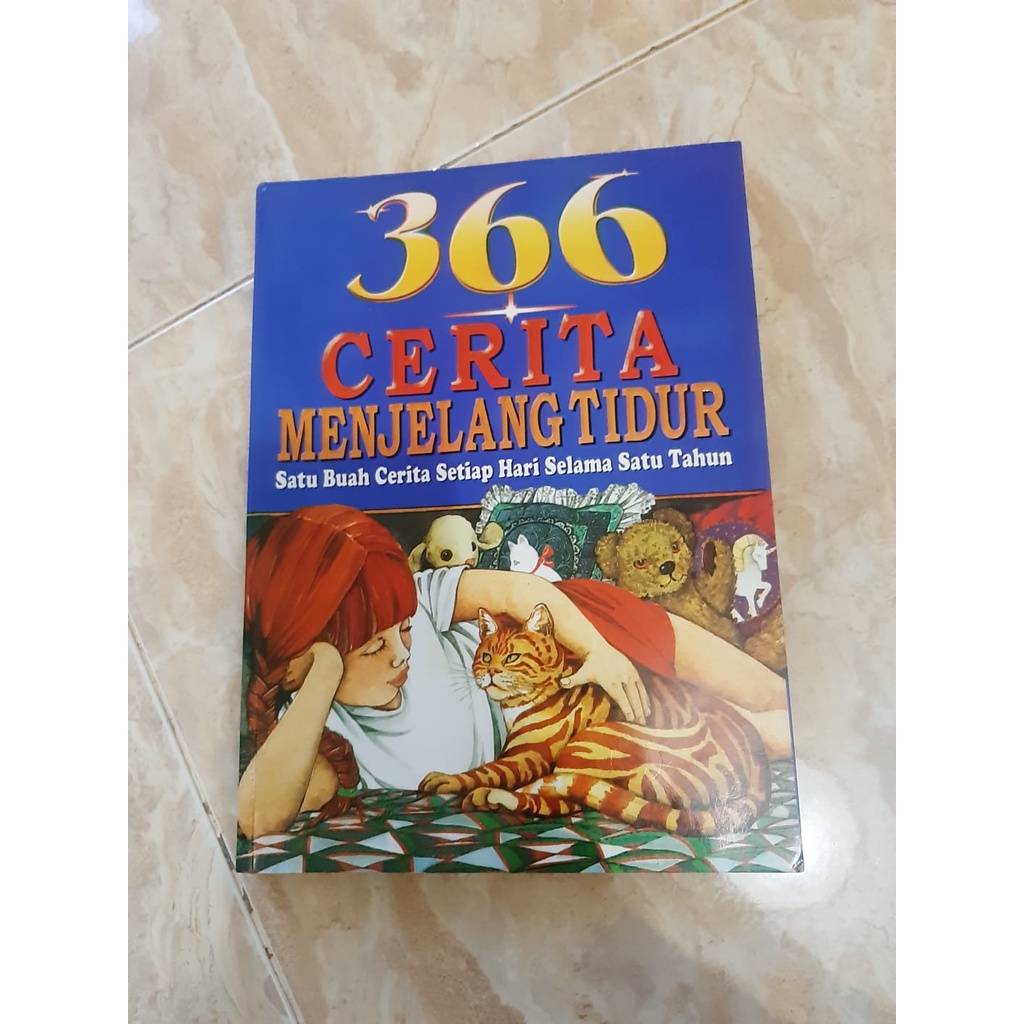 Buku Cerita Dongeng Anak 366 Cerita Menjelang Tidur Satu Buah Cerita Setiap Hari Selama Satu Tahun