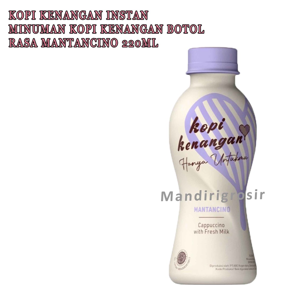 Minuman Kopi Kenangan * Kopi Kenangan * Kopi Instan Botol * 220ml