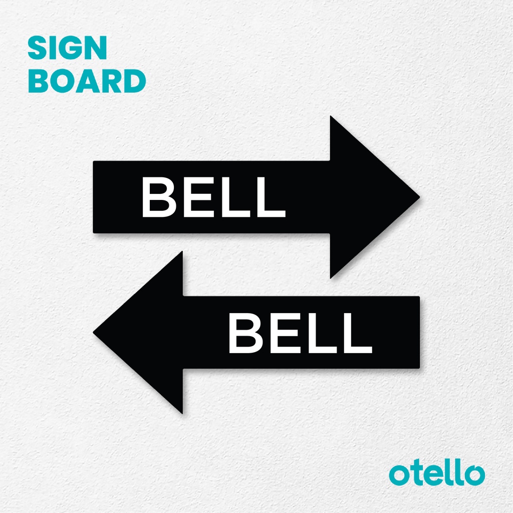 Otello - Sign Bell Acrylic Panah Tanda Arah Papan Sign Board Akrilik Print Signage Label Aklirik Bell