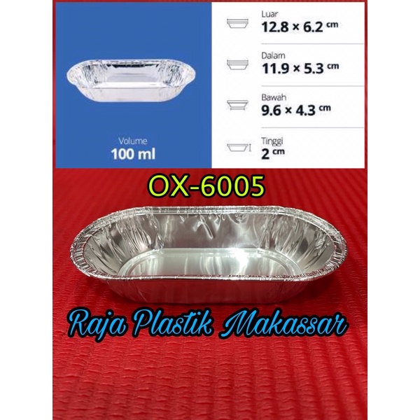 Aluminium Foil tray OX 6005 / Wadah aluminium Foil tray OX 6005