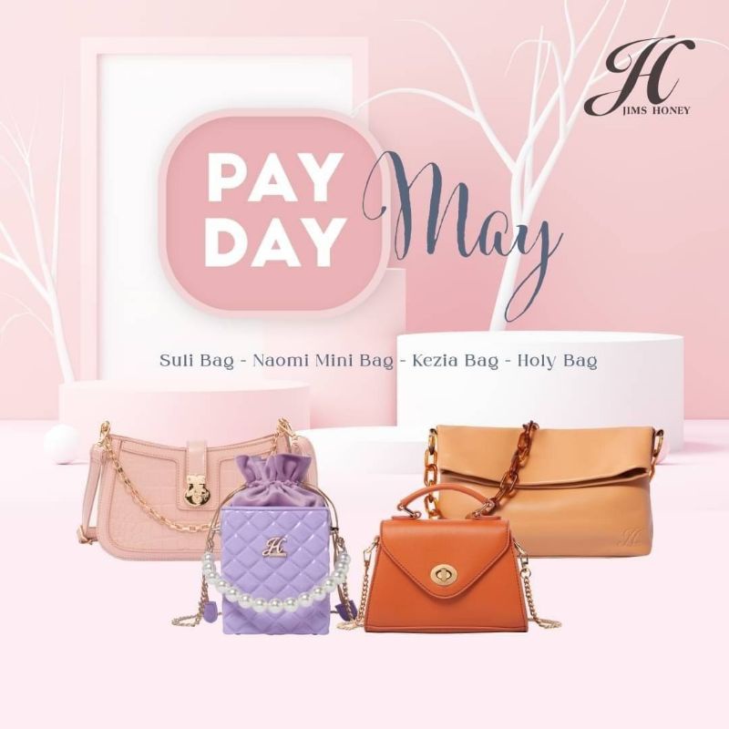 PAY DAY MAY JIMS HONEY