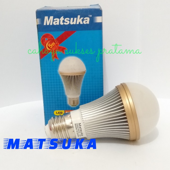 Lampu LED BULB 3/5/7 W Matsuka