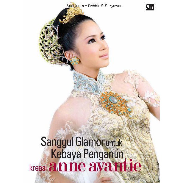Buku Buku Tatat Rambut - Sanggul Glamor Untuk Kebaya Pengantin Kreasi Anne Avantie - ORI