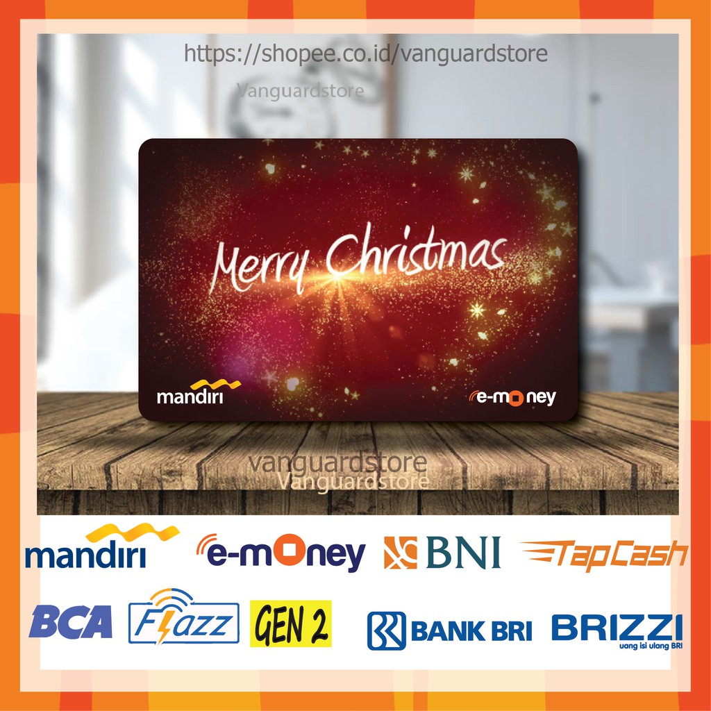 KARTU E MONEY E TOLL MERRY CHRISTMAS KUMPULAN 24 EMONEY MANDIRI FLAZZ BCA BNI TAPCASH BRIZZI