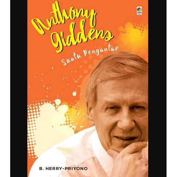 Jual Anthony Giddens : Suatu Pengantar / B. Herry-Priyono Indonesia ...