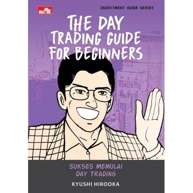 

[[COD]] buku Investment Guide Series The Day Trading Guide For Beginners SPECIAL Kode 1069
