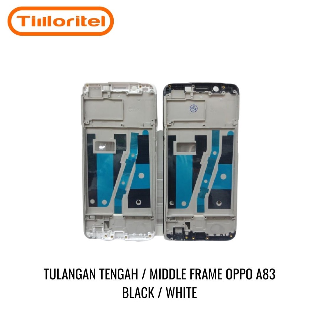 TULANGAN TENGAH MIDDLE FRAME OPPO A83