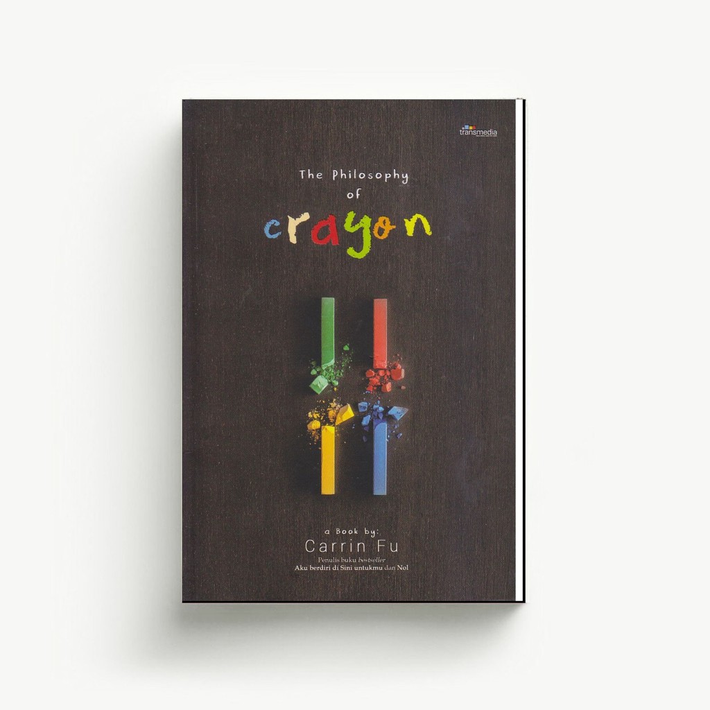 

THE PHILOSOPHY OF CRAYON