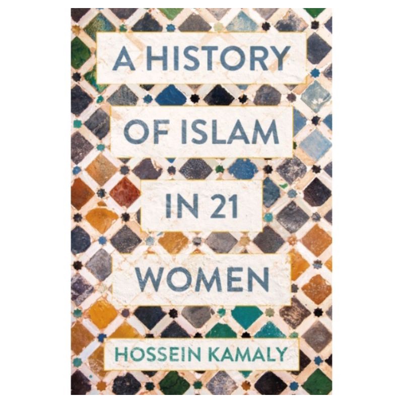Buku A History Of Islam In 21 Women