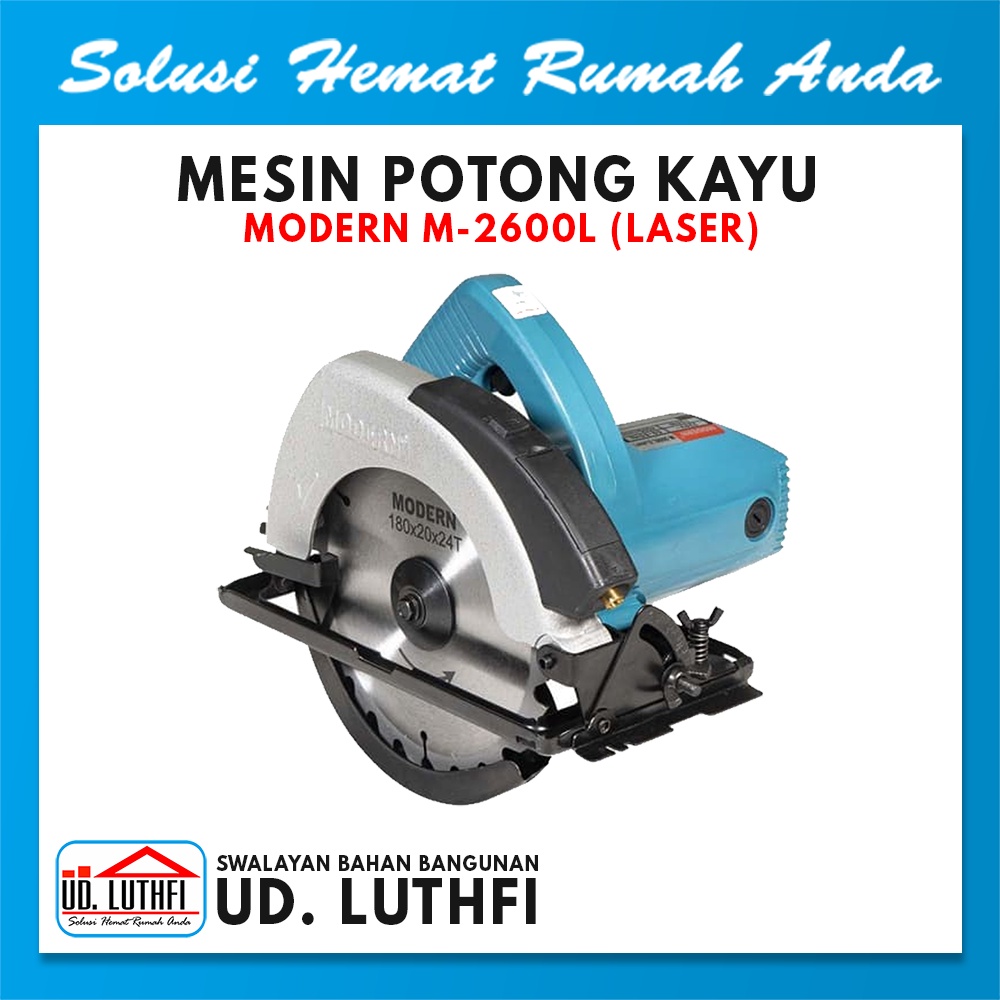 Gergaji Kayu Laser Modern M-2600L / Mesin Gergaji Kayu Laser / Gergaji Listrik Kayu