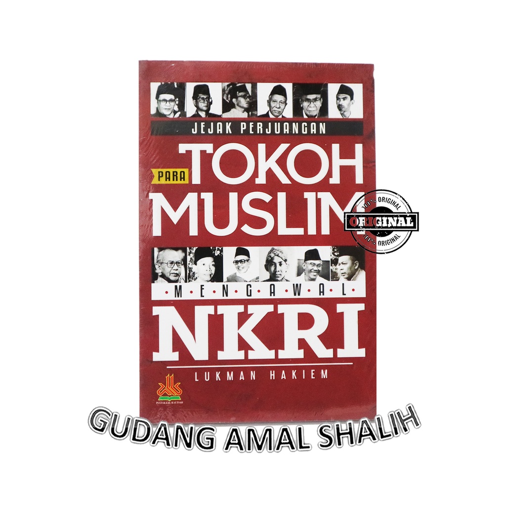 

Jejak Perjuangan Para Tokoh Muslim Mengawal NKRI - Pustaka Alkautsar Kautsar 100% ORIGINAL