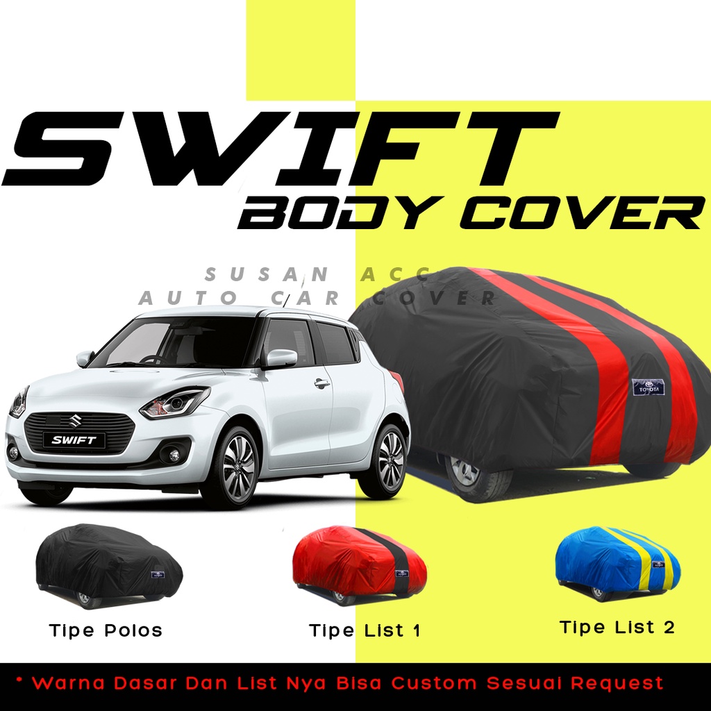 Body Cover Mobil swift Sarung Mobil swift/agya/ayla/brio/brio rs/brio satya/brio lama/new brio/all new brio/calya/sigra/sigra r