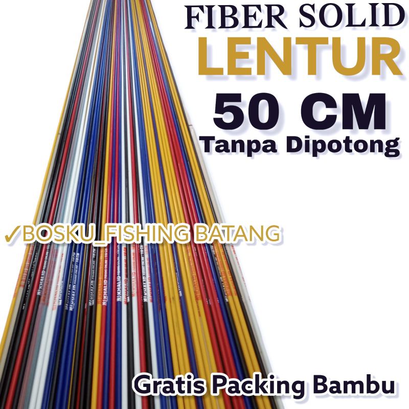 BAHAN PENGGANTI UJUNG JORAN BLANK FIBER SOLID LENTUR 50 CM GRATIS PACKING BAMBU