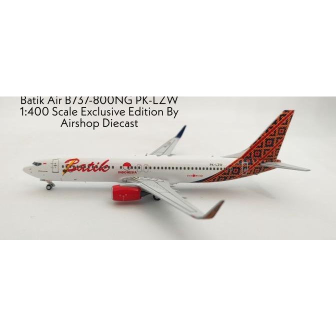DIECAST BATIK AIR B737-800NG PK-LZW EXCLUSIVE EDITION BY AIRSHOP DIECAST ( PAN LIMITED EDITION