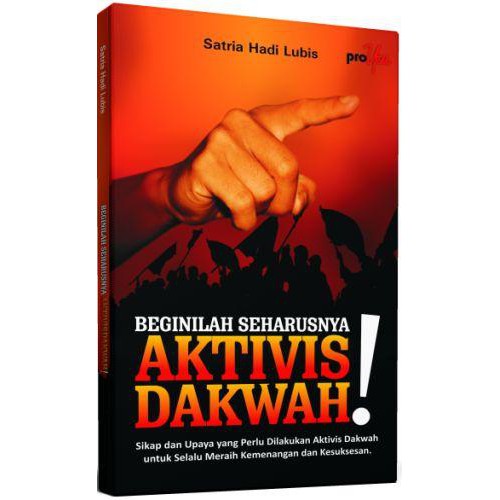 Beginilah Seharusnya Aktivis Dakwah