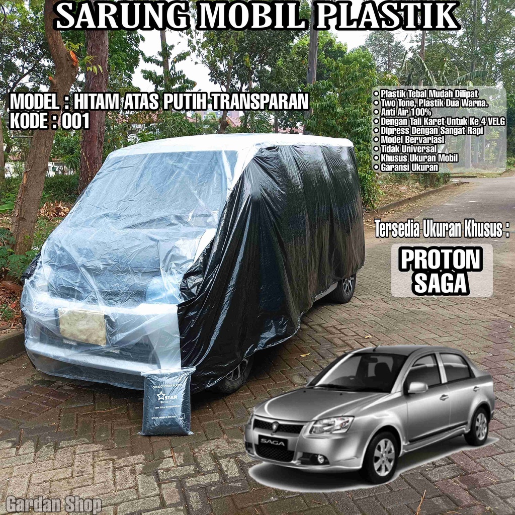 Sarung Mobil Plastik PROTON SAGA Hitam Atas Putih Transparan Full Anti Air