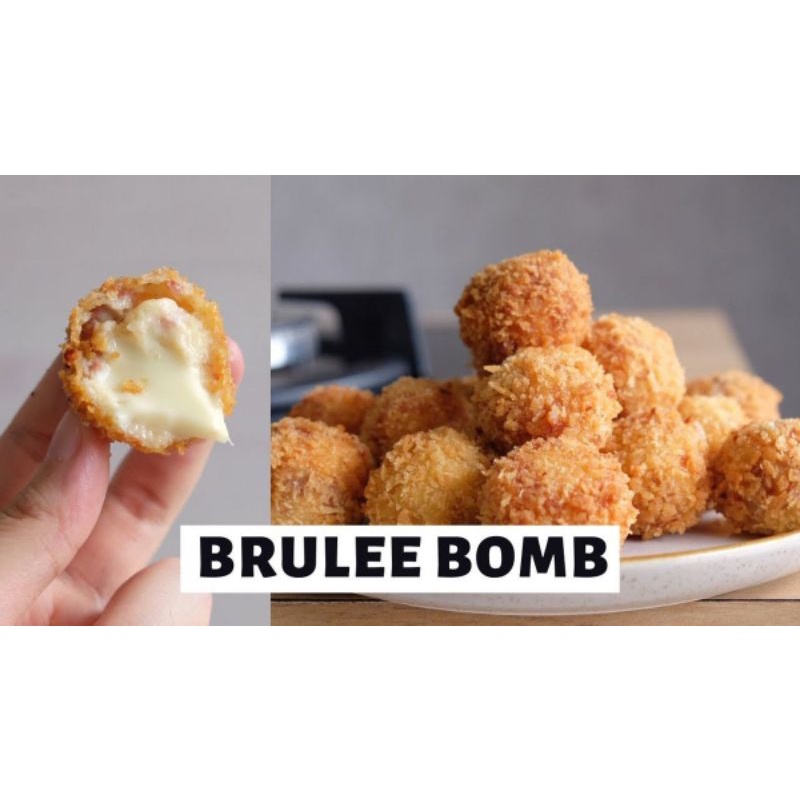 

Brulee Bomb