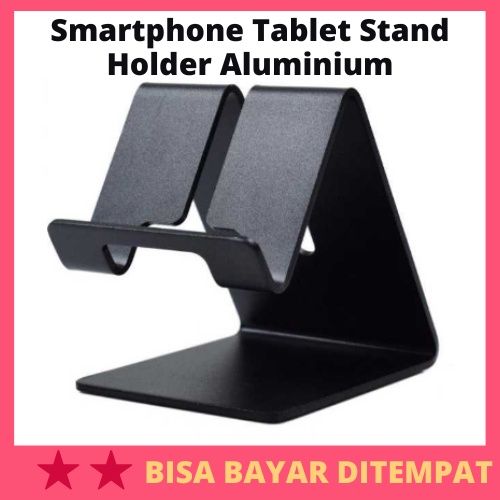 Smartphone Tablet Stand Holder Aluminium / Tempat Handle Senderan Sandaran Penahan Penyangga Dudukan