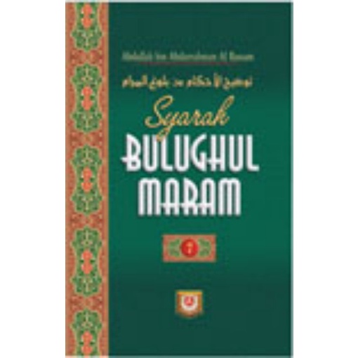 Syarah Bulughul Maram 7 - Abdullah bin Abdurrahman Al Bassam