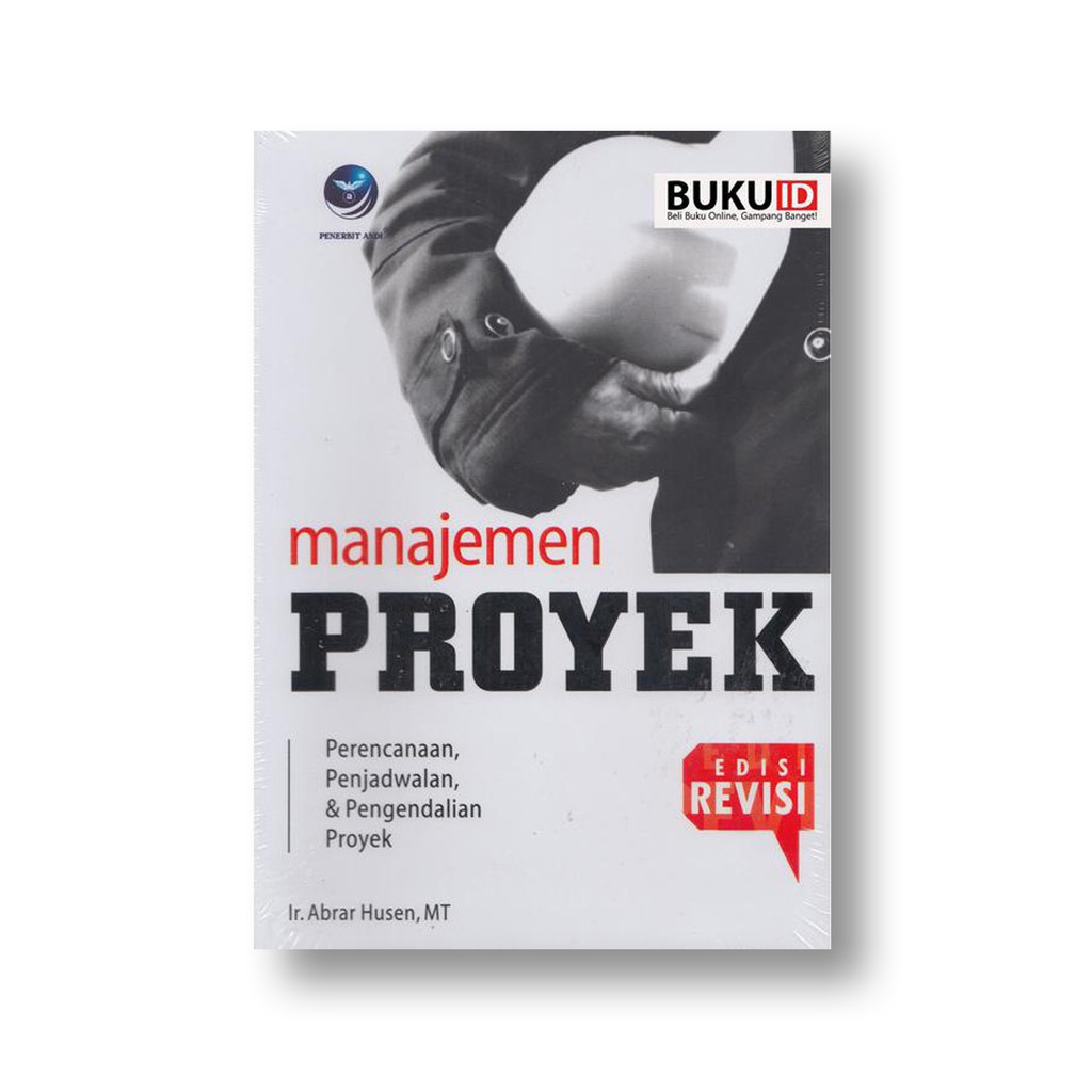 Jual Buku Manajemen Proyek Perencanaan Penjadwalan And Pengendalian Proyek Edisi Revisi