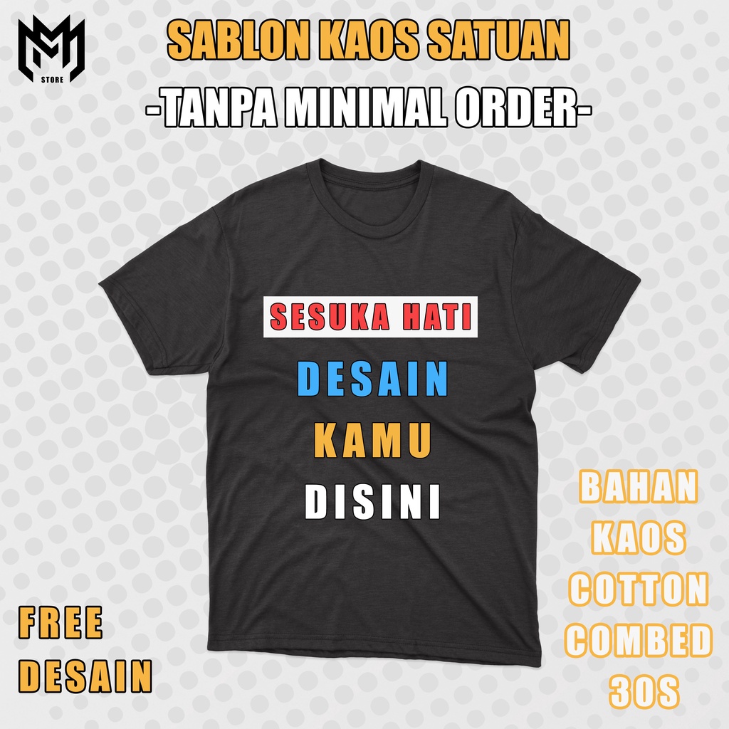 Jual Kaos Custom Sablon Custom Satuan Nama Kaos Sablon Satuan Kata Kata Tulisan Murah