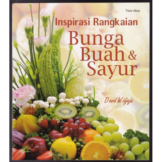 Inspirasi Rangkaian Bunga Buah Sayur Shopee Indonesia