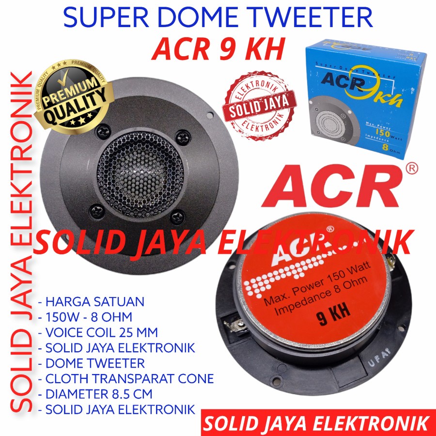 TWITTER TWEETER ACR 9KH SUPER DOME TWEETER MAGNET ACR TWEETER TWETER TWITER TWITTER HI HIGH ACR 150W 8 OHM 9-KH 9KH 9 KH ACR ASLI ORIGINAL