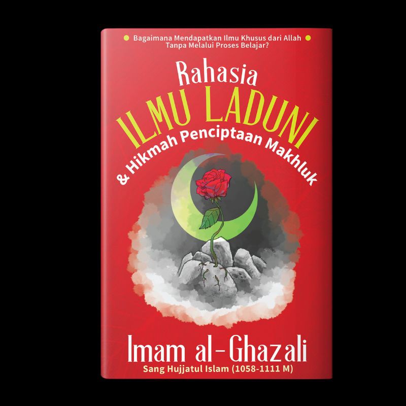 RAHASIA ILMU LADUNI & HIKMAH PENCIPTAAN MAKHLUK
