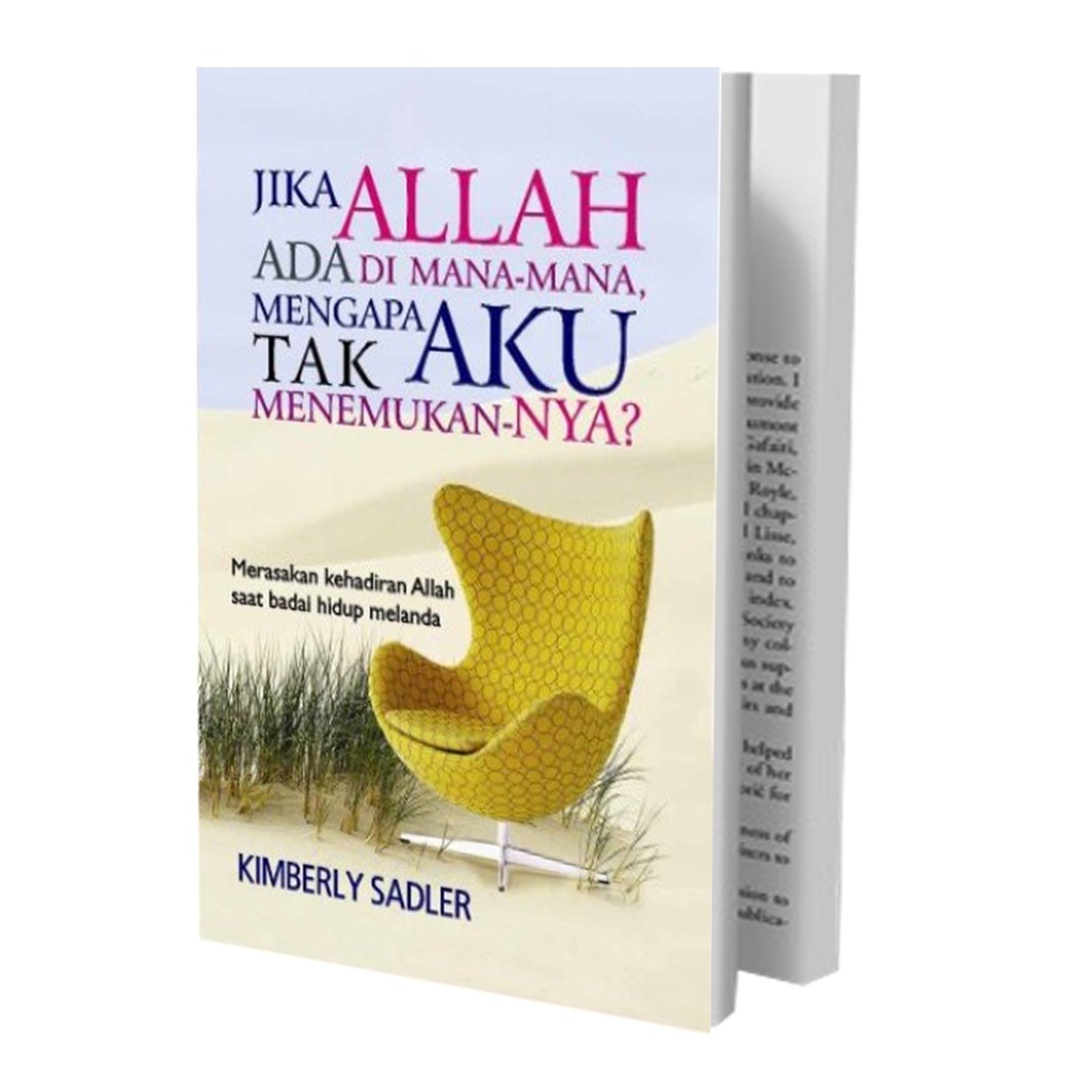 Jika Allah ada dimana-mana , Mengapa Aku tak Menemukannya ? oleh Kimberly S. - Buku Rohani Kristen