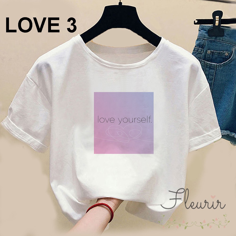 FLEURIR - LOVE YOURSELF KAOS WANITA DEWASA LENGAN PENDEK TUMBLR TEE UNISEX