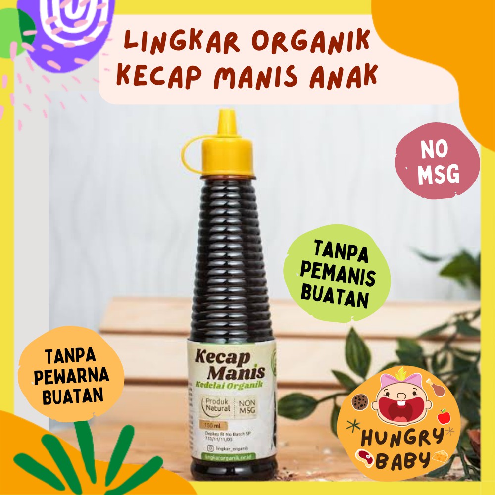 Lingkar Organik Kecap Manis 150 ml / Kecap Anak Sehat Organik / Sweet Soy Sauce Organic