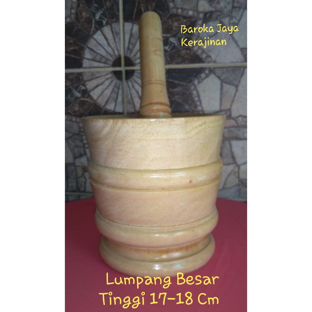 LUMPANG KAYU BESAR DAN TUMBUKAN