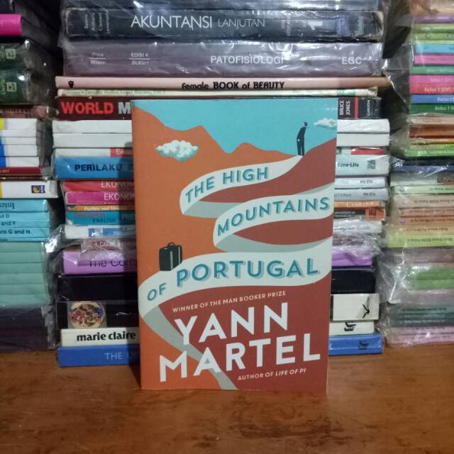 Original Buku Import The High Mountains Of Portugal By Yann Martel Author Of Life Of Pi