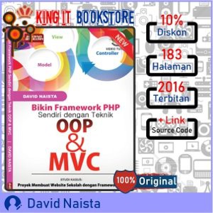 Buku Bikin Framework PHP Sendiri dengan Teknik OOP dan MVC   David Naista   Lokomedia