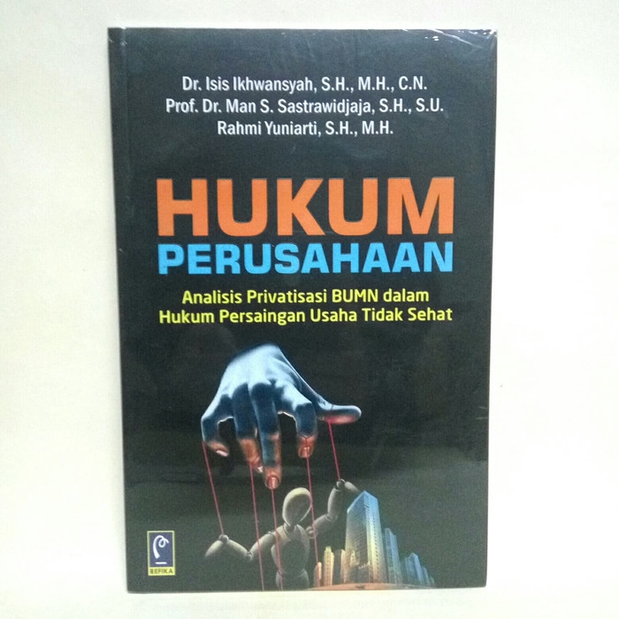 Jual BUKU HUKUM PERUSAHAAN : ANALISIS PRIVATISASI BUMN DALAM HUKUM ...